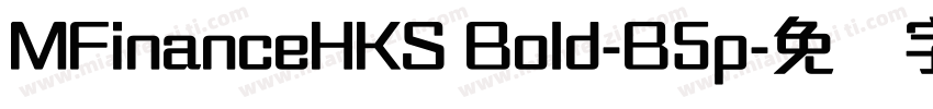 MFinanceHKS Bold-B5p字体转换